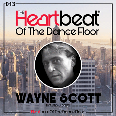 Wayne Scott with Marsha Stern The Heartbeat Of The Dance Floor ® # 013